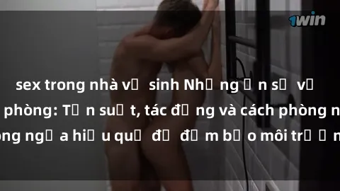 sex trong nhà vệ sinh Những ẩn số về sex nhân viên văn phòng: Tần suất, tác động và cách phòng ngừa hiệu quả để đảm bảo môi trường làm việc an toàn.