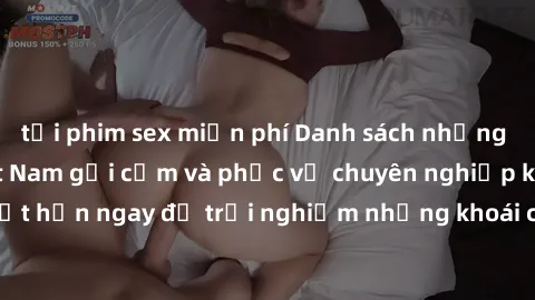 tải phim sex miễn phí Danh sách những cô gái call girl Việt Nam gợi cảm và phục vụ chuyên nghiệp không ngờ. Đặt hẹn ngay để trải nghiệm những khoái cảm tuyệt vời từ những cô nàng này.