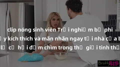 clip nóng sinh viên Trải nghiệm bộ phim jav không che đầy kích thích và mãn nhãn ngay tại nhà của bạn! Đừng bỏ lỡ cơ hội đắm chìm trong thế giới tinh thần mới mẻ mà bộ phim này mang đến!