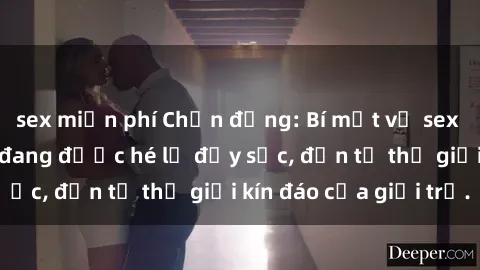 sex miễn phí Chấn động: Bí mật về sex nữ sinh Việt Nam đang được hé lộ đầy sốc, đến từ thế giới kín đáo của giới trẻ.