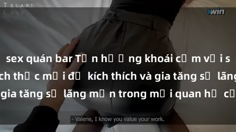 sex quán bar Tận hưởng khoái cảm với sex ngoài trời: Cách thức mới để kích thích và gia tăng sự lãng mạn trong mối quan hệ của bạn!
