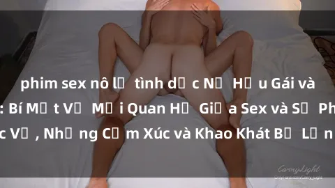 phim sex nô lệ tình dục Nữ Hầu Gái và Cuộc Sống Của Họ: Bí Mật Về Mối Quan Hệ Giữa Sex và Sự Phục Vụ, Những Cảm Xúc và Khao Khát Bị Lẫn Lộn Trong Lĩnh Vực Này.