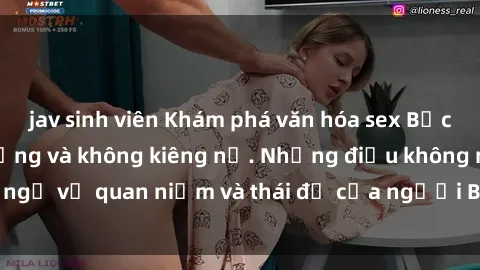 jav sinh viên Khám phá văn hóa sex Bắc Âu: Sự tự do, đa dạng và không kiêng nể. Những điều không ngờ về quan niệm và thái độ của người Bắc Âu đối với tình dục.