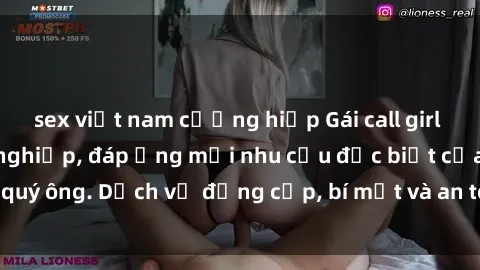 sex việt nam cưỡng hiếp Gái call girl vip tư vấn chuyên nghiệp, đáp ứng mọi nhu cầu đặc biệt của quý ông. Dịch vụ đẳng cấp, bí mật và an toàn, hãy tìm hiểu ngay!