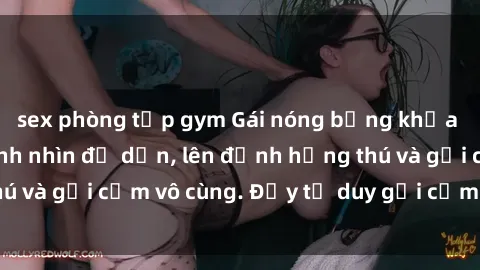 sex phòng tập gym Gái nóng bỏng khỏa thân khiến mọi ánh nhìn đổ dồn, lên đỉnh hứng thú và gợi cảm vô cùng. Đầy tư duy gợi cảm và quyến rũ.