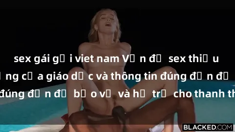 sex gái gọi viet nam Vấn đề sex thiếu niên: Tầm quan trọng của giáo dục và thông tin đúng đắn để bảo vệ và hỗ trợ cho thanh thiếu niên