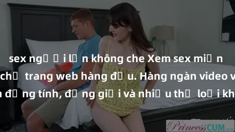 sex người lớn không che Xem sex miễn phí ngay tại địa chỉ trang web hàng đầu. Hàng ngàn video và ảnh đồng tính, đồng giới và nhiều thể loại khác đang chờ bạn khám phá.
