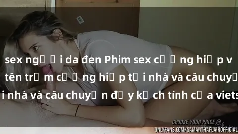 sex người da đen Phim sex cưỡng hiếp vietsub: Nữ sinh bị tên trộm cưỡng hiếp tại nhà và câu chuyện đầy kịch tính của vietsub