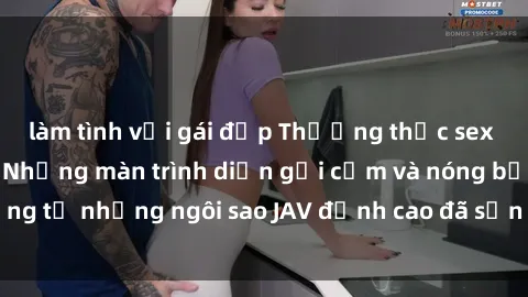 làm tình với gái đẹp Thưởng thức sex JAV idol miễn phí: Những màn trình diễn gợi cảm và nóng bỏng từ những ngôi sao JAV đỉnh cao đã sẵn sàng để bạn khám phá.
